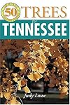 50 Grt Trees for Tennessee (50 Great Plants for Tennessee Gardens)