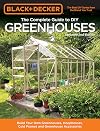 Black & Decker Complete Guide to DIY Greenhouses