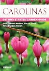 Carolinas Getting Started Garden Guide: Grow the Best Flowers, Shrubs, Trees, Vines & Groundcovers (Garden Guides)