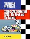 Stock Car's Greatest Race: The First and the Fastest