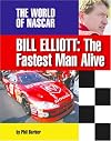 Bill Elliott: The Fastest Man Alive