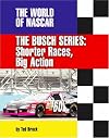 The Busch Series: Shorter Races, Big Action
