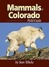 Mammals of Colorado Field Guide (Mammal Identification Guides)