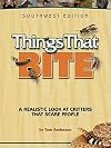 Things That Bite: Southwest Edition: A Realistic Look at Critters That Scare People