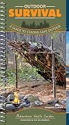 Outdoor Survival: A Guide to Staying Safe Outside (Adventure Skills Guides)