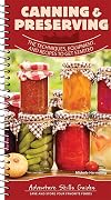 Canning & Preserving: The Techniques, Equipment, and Recipes to Get Started (Adventure Skills Guides)