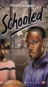 Schooled (Bluford High Series #15) (Bluford Series)