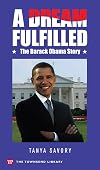 A Dream Fulfilled: The Story of Barack Obama (Townsend Library)