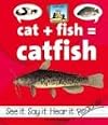 cat + fish = catfish (SandCastle: Compound Words)