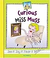 Curious Miss Muss (SandCastle: Rhyme Time)