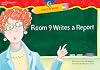 Room 9 Writes a Report Learn to Write Reader