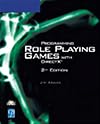 Programming Role Playing Games with DirectX, Second Edition (Game Development Series)