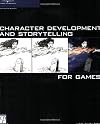 Character Development and Storytelling for Games
