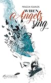 When angels sing : poems and prose