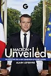 Macron Unveiled