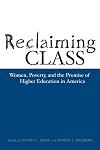 Reclaiming Class: Women, Poverty, and the Promise of Higher Education in America (Teaching/Learning Social Justice)