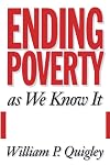Ending Poverty As We Know It: Guaranteeing A Right To A Job