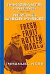 Immigrants, Unions, and the New U.S. Labor Market