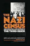 The Nazi Census. Identification and Control in the Third Reich