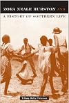 Zora Neale Hurston and a History of Southern Life