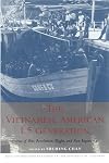 The Vietnamese American 1.5 Generation: Stories of War, Revolution, Flight and New Beginnings