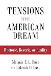Tensions in the American Dream: Rhetoric, Reverie, or Reality