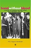 Bond without Blood: A History of Ethiopian and New World Black Relations, 1896-1991