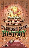 Uncle John's Bathroom Reader Plunges into History Again