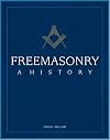 Freemasonry: A History