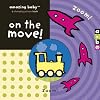 On the Move! (Amazing Baby)