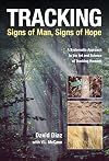 Tracking--Signs of Man, Signs of Hope: A Systematic Approach to the Art and Science of Tracking Humans