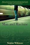 Man and Machine: The Best of Stephan Wilkinson