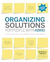 Organizing Solutions for People with ADHD [2nd ed.]