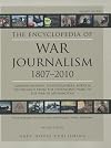 Encyclopedia of War Journalism: 1807-2010