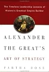 Alexander the Great's Art of Strategy