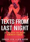 Texts From Last Night: All the Texts No One Remembers Sending