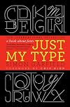 Just My Type: A Book About Fonts