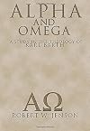 Alpha and Omega: A Study in the Theology of Karl Barth