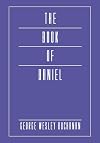 The Book of Daniel (Mellen Biblical Commentary)