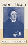 Luther as an Educator: