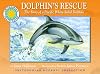 Dolphin's Rescue: The Story of the Pacific White-Sided Dolphin
