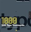 1,000 Type Treatments: From Script to Serif, Letterforms Used to Perfection