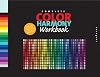The Complete Color Harmony Workbook: A Workbook and Guide to Creative Color Combinations