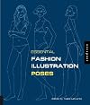 Essential Fashion Illustration: Poses (Essential Fashion Illustrations:)