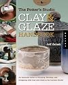 The Potter's Studio Clay and Glaze Handbook: An Essential Guide to Choosing, Working, and Designing with Clay and Glaze in the Ceramic Studio (Backyard Series)
