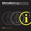 Information Design Workbook: Graphic Approaches, Solutions, and Inspiration + 30 Case Studies