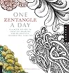 One Zentangle A Day: A 6-Week Course in Creative Drawing for Relaxation, Inspiration, and Fun (One A Day)