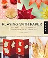 Playing with Paper: Illuminating, Engineering, and Reimagining Paper Art