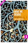 What We Believe Session Guide, Part 1: Sessions 1-12