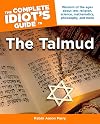 The Complete Idiot's Guide to the Talmud